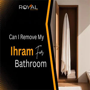 Can I Remove My Ihram For The Bathroom